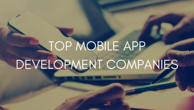 TOP MOBILE APP DEVELOPMENT COMPANIES