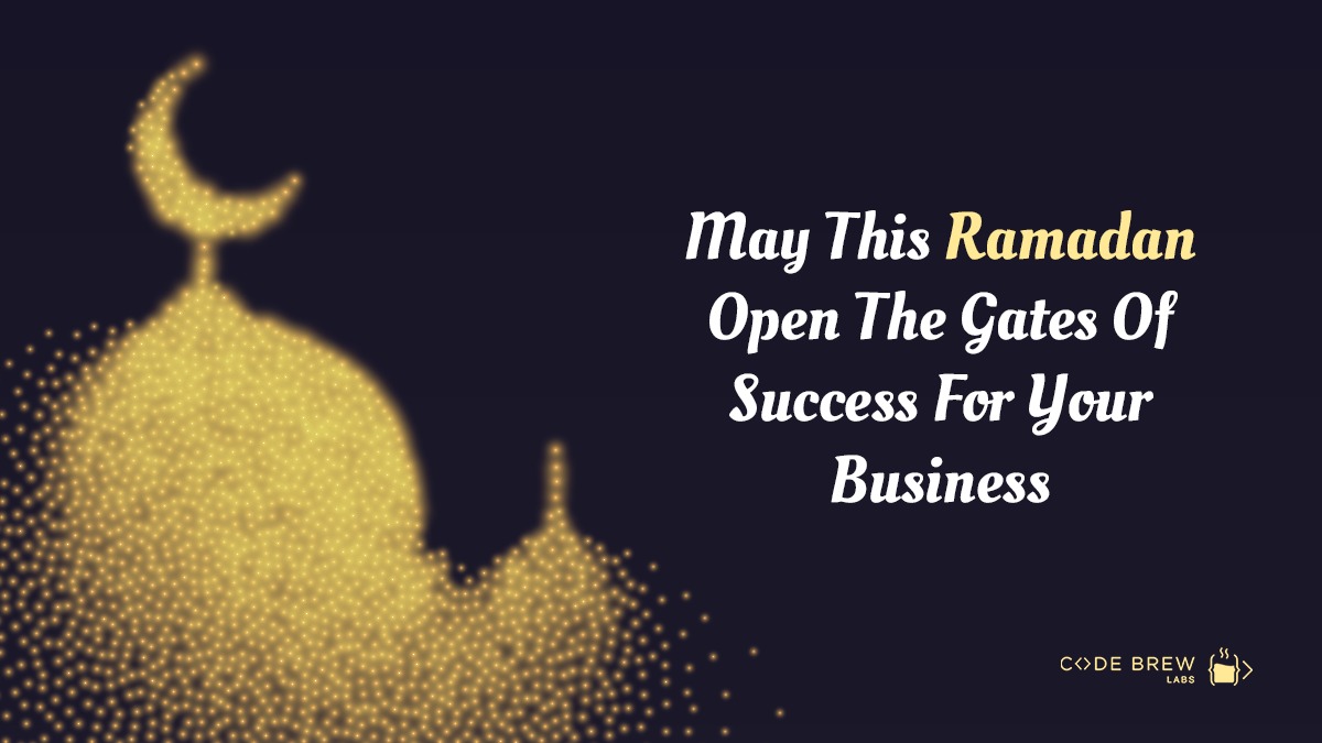 Ramadan 2020: Opening The Gates Of Success For Business World