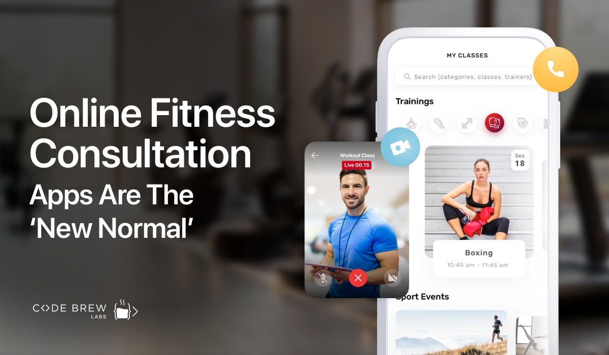 Online Fitness Consultation Apps: The ‘New Normal’ For Health & Fitness Industry
