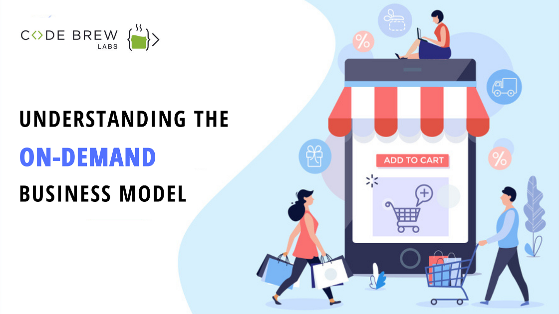 Understanding the On-Demand Business Model