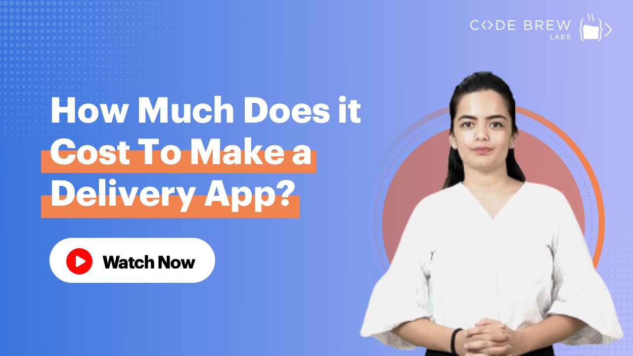 How Much Does it Cost to Make a Delivery App | Delivery App Development Cost