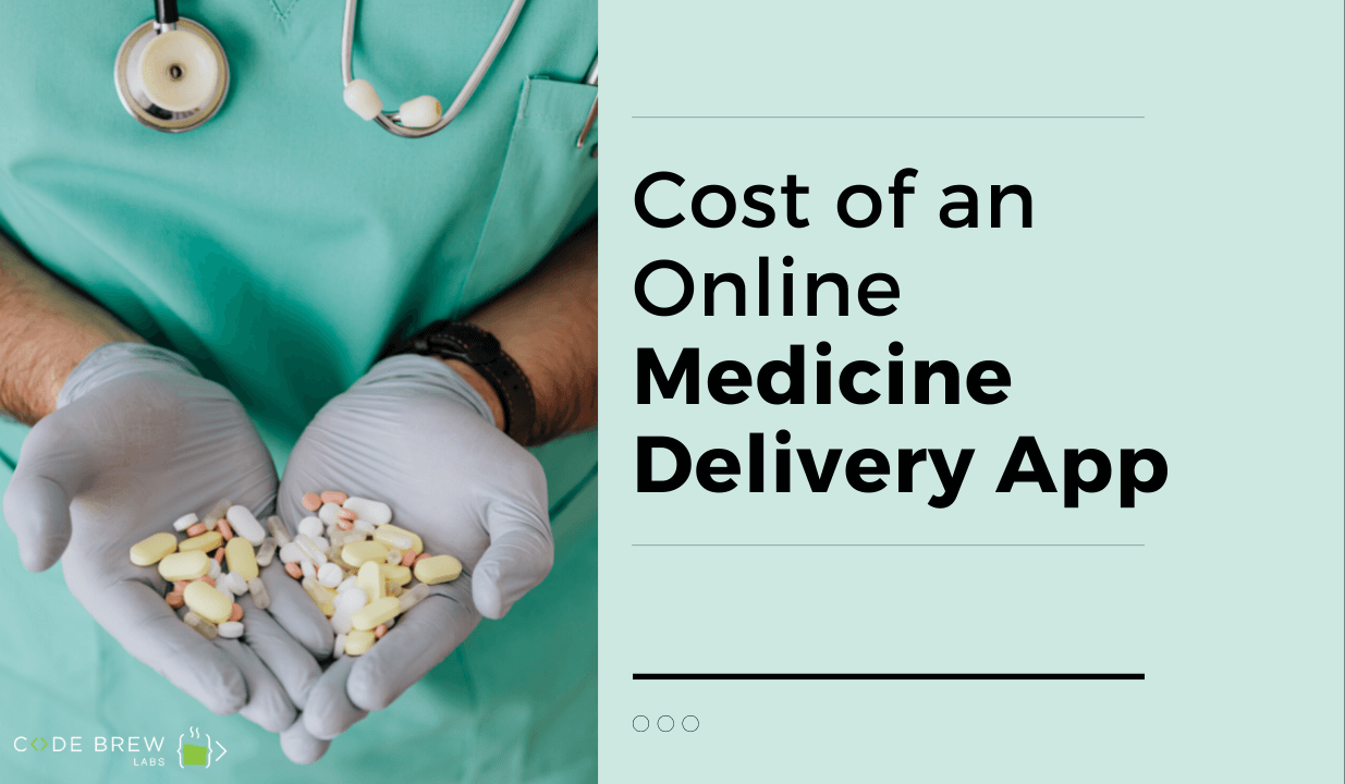 cost of medicine delivery app