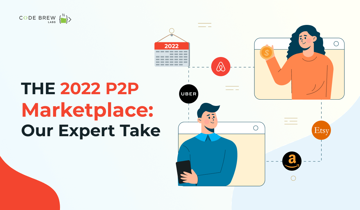 Expert Take on the 2022 P2P Marketplace Industry