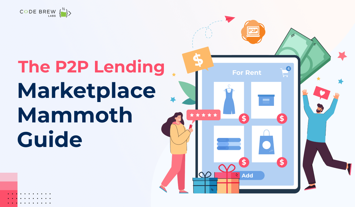 P2P Lending Marketplace Industry Insights: Exclusive 2022 Guide