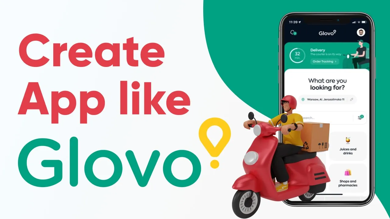 How To Create A Food & Grocery Delivery App Like Glovo