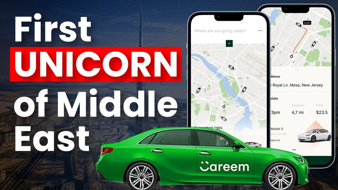 How Careem became the First Unicorn of Middle East