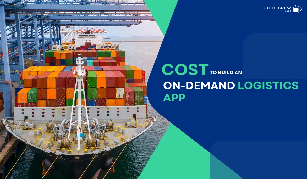 Cost to Build an On-Demand Logistics App