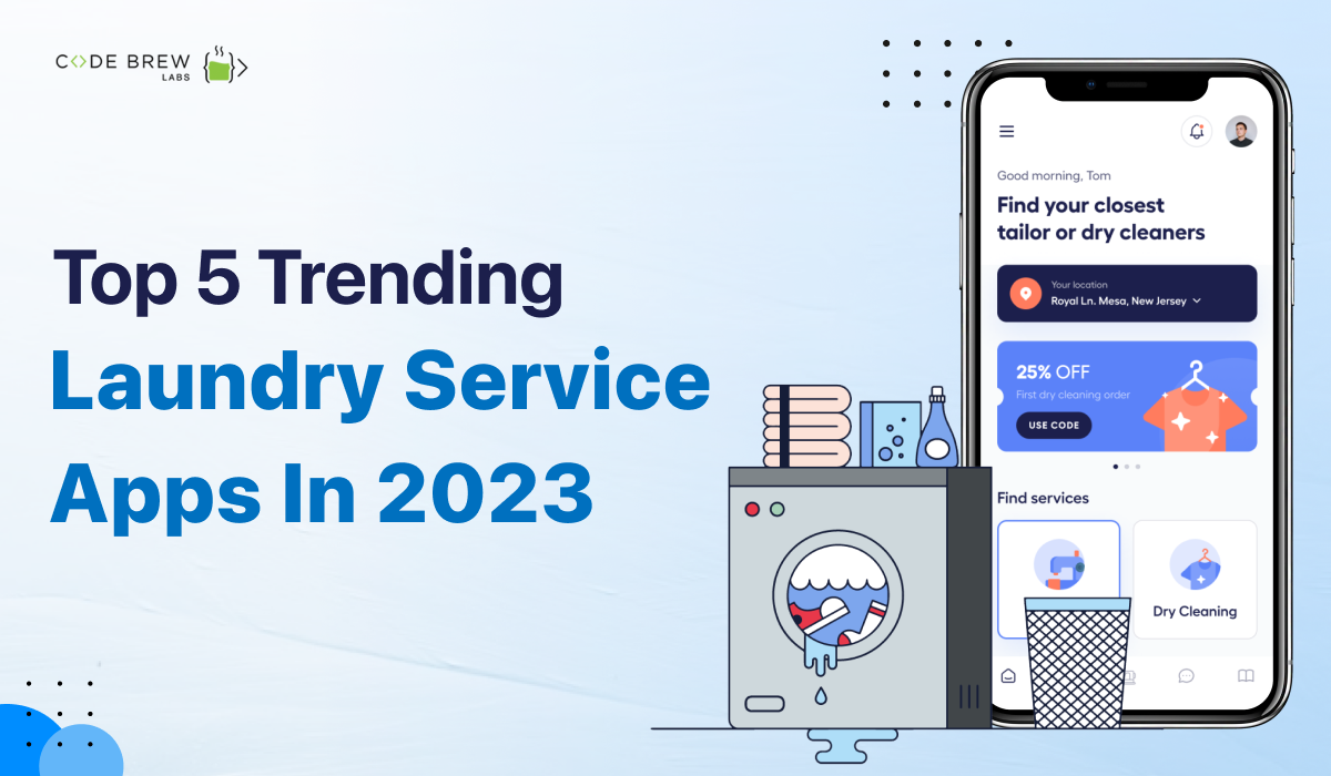 Top 5 Trending Laundry Service Apps in 2023