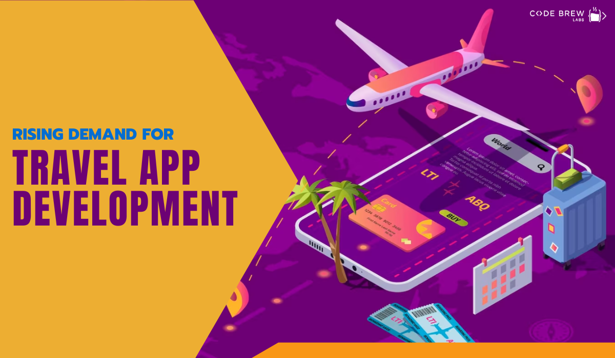 The Rising Demand For Travel App Development