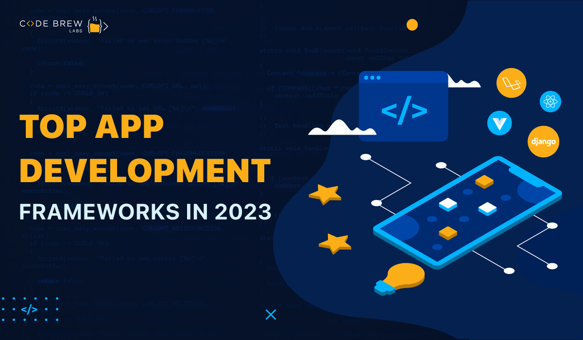 Top 8 Mobile App Development Frameworks in 2023