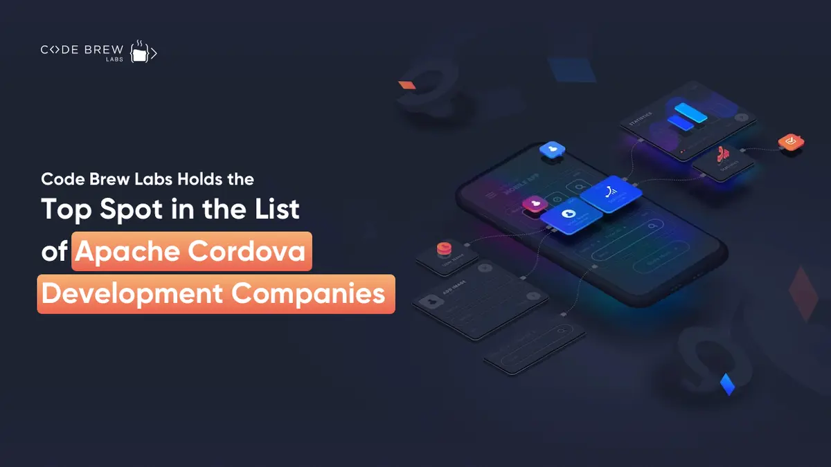 Code Brew Labs Holds the Top Spot in the List of Apache Cordova Development Companies