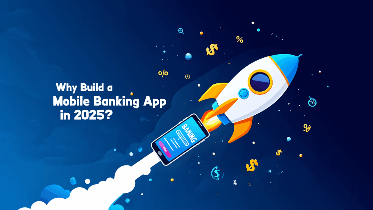 How to Create a Mobile Banking App Like HSBC in 2025