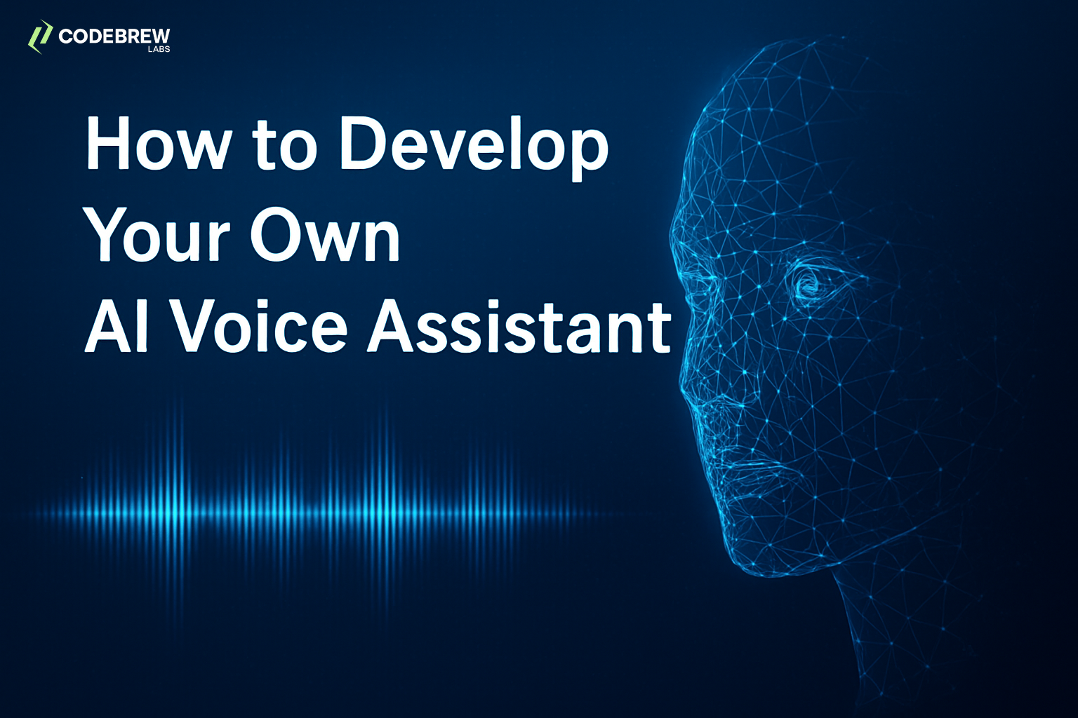 How to Develop Your Own AI Voice Assistant for Your Business