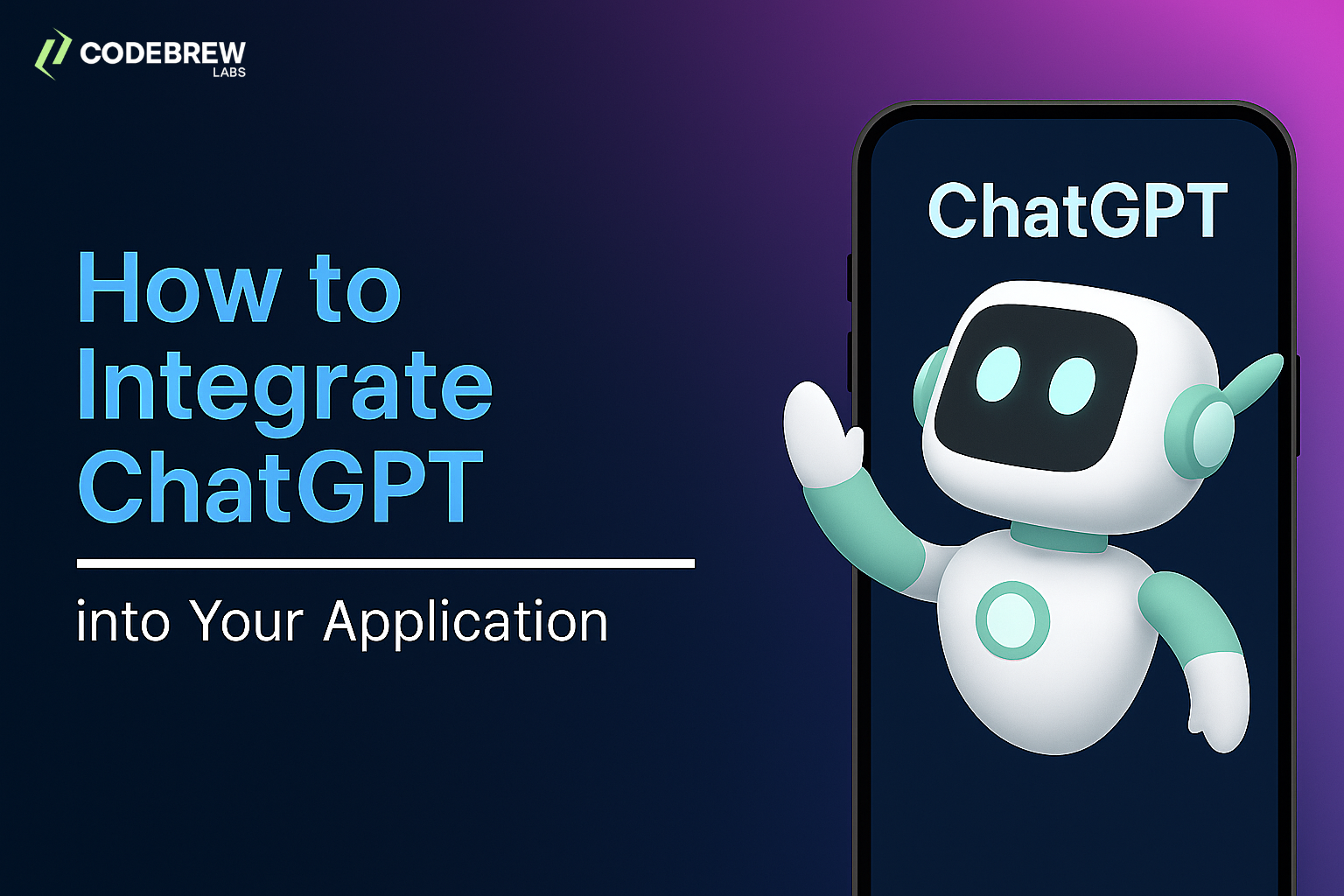 Step-by-Step Guide to Integrating ChatGPT into Your App in 2025