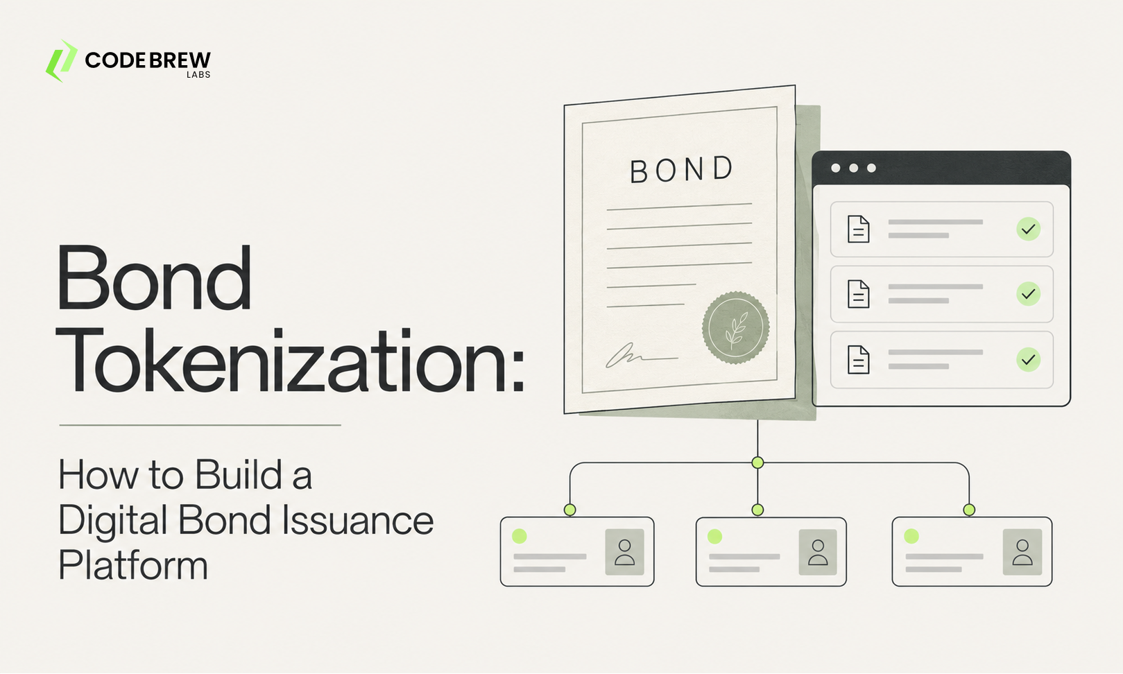 Bond Tokenization: How to Build a Digital Bond Issuance Platform